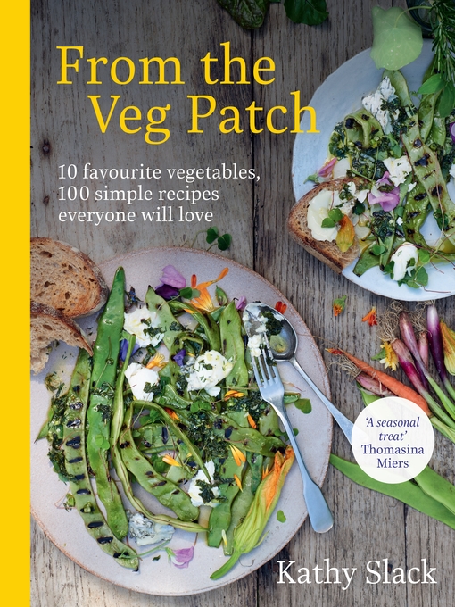 Title details for From the Veg Patch by Kathy Slack - Available